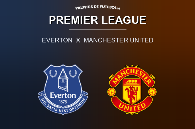 Palpite do dia, Everton x Manchester United, Premier League | Palpites de Futebol IA